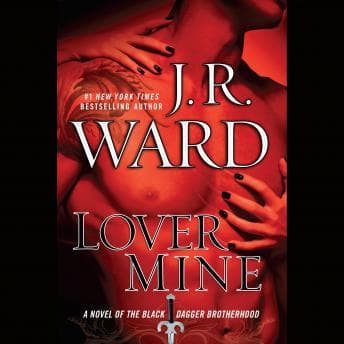 Lover Mine: A Novel of the Black Dagger Brotherhood audiobook cover