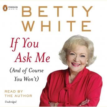 If You Ask Me: (And of Course You Won't) audiobook cover
