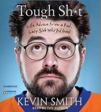 Tough Sh*t: Life Advice from a Fat, Lazy Slob Who Did Good audiobook cover