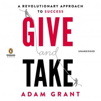 Give and Take: A Revolutionary Approach to Success audiobook cover