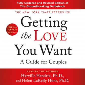 Getting the Love You Want: A Guide for Couples: Third Edition audiobook cover