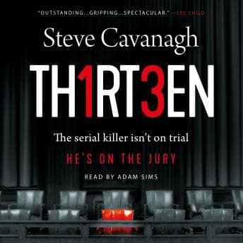 Thirteen: The serial killer isn't on trial. He's on the jury. audiobook cover