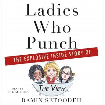 Ladies Who Punch: The Explosive Inside Story of 'The View' audiobook cover