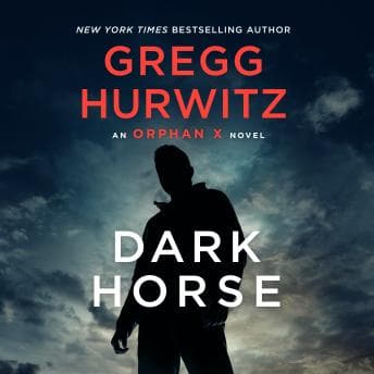 Dark Horse: An Orphan X Novel audiobook cover