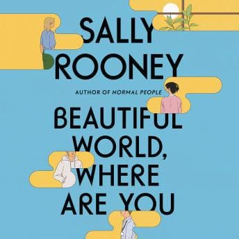 Beautiful World, Where Are You: A Novel audiobook cover