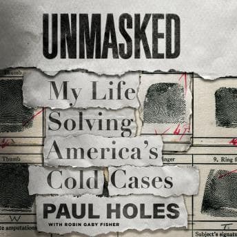 Unmasked: My Life Solving America's Cold Cases audiobook cover