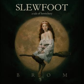 Slewfoot: A Tale of Bewitchery audiobook cover
