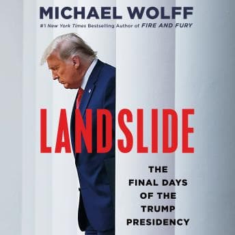 Landslide: The Final Days of the Trump Presidency audiobook cover