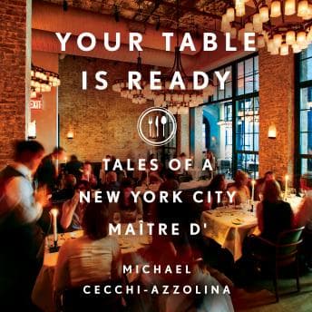 Your Table Is Ready: Tales of a New York City Maître D' audiobook cover