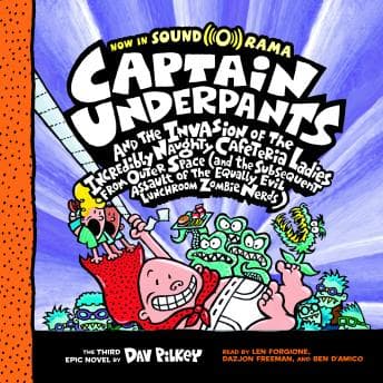 Captain Underpants and the Invasion of the Incredibly Naughty Cafeteria Ladies from Outer Space: Color Edition (Captain Underpants #3) audiobook cover