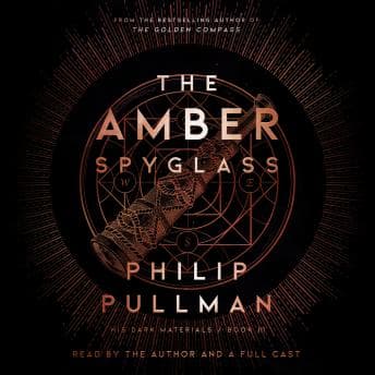 His Dark Materials: The Amber Spyglass (Book 3) audiobook cover