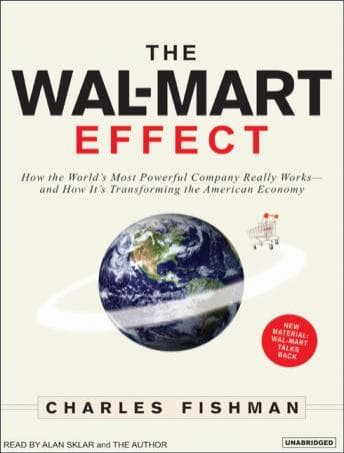 Wal-Mart Effect: How the World's Most Powerful Company Really Works--and How It's Transforming the American Economy audiobook cover