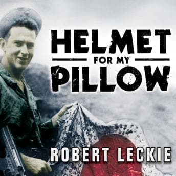 Helmet for My Pillow: From Parris Island to the Pacific audiobook cover