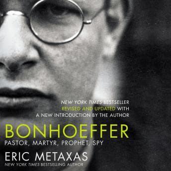 Bonhoeffer: Pastor, Martyr, Prophet, Spy audiobook cover