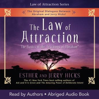 Law of Attraction: The Basics of the Teachings of Abraham audiobook cover