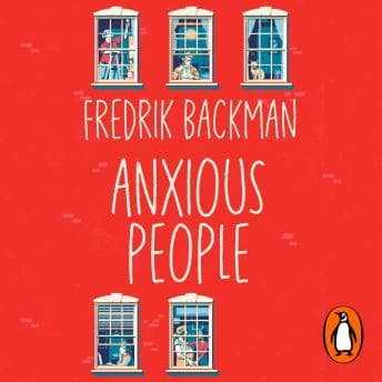 Anxious People: The No. 1 New York Times bestseller, now a Netflix TV Series audiobook cover