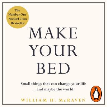 Make Your Bed: Feel grounded and think positive in 10 simple steps audiobook cover