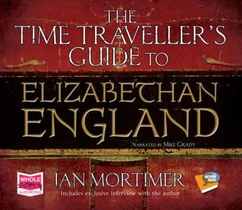 Time Traveller's Guide to Elizabethan England audiobook cover