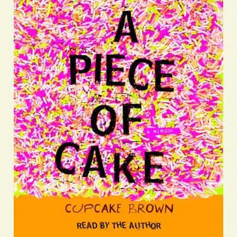 Piece of Cake: A Memoir audiobook cover