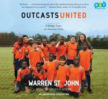 Outcasts United: An American Town, a Refugee Team, and One Woman's Quest to Make a Difference audiobook cover