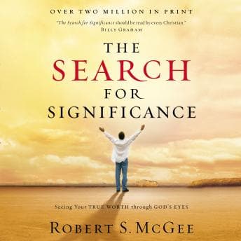 Search for Significance: Seeing Your True Worth Through God's Eyes audiobook cover