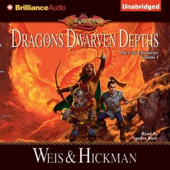 Dragons of the Dwarven Depths: The Lost Chronicles, Volume I audiobook cover