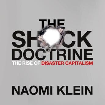Shock Doctrine: The Rise of Disaster Capitalism audiobook cover