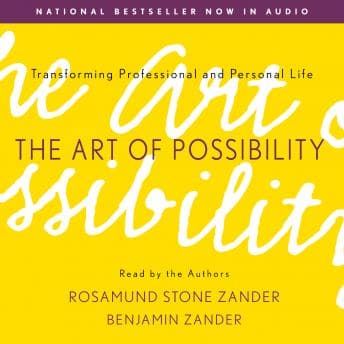 Art of Possibility: Transforming Professional and Personal Life audiobook cover