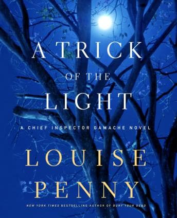Trick of the Light: A Chief Inspector Gamache Novel audiobook cover