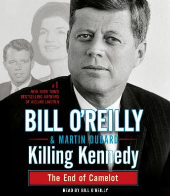 Killing Kennedy: The End of Camelot audiobook cover