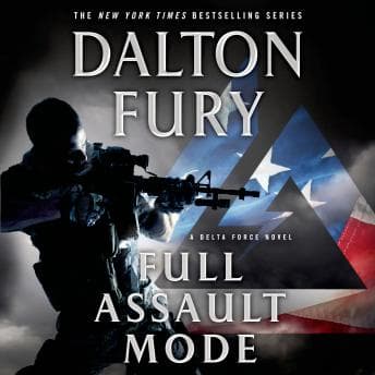 Full Assault Mode: A Delta Force Novel audiobook cover