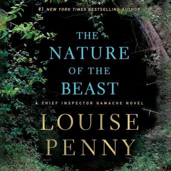 Nature of the Beast: A Chief Inspector Gamache Novel audiobook cover