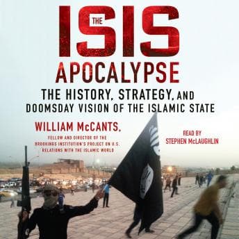 ISIS Apocalypse: The History, Strategy, and Doomsday Vision of the Islamic State audiobook cover