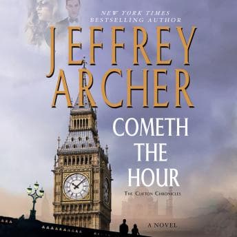 Cometh the Hour: Book Six Of the Clifton Chronicles audiobook cover