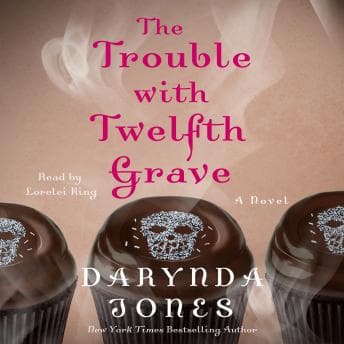 Trouble with Twelfth Grave: A Novel audiobook cover
