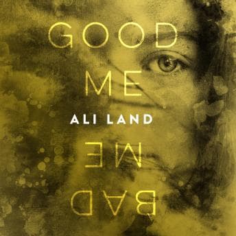 Good Me Bad Me: A Novel audiobook cover