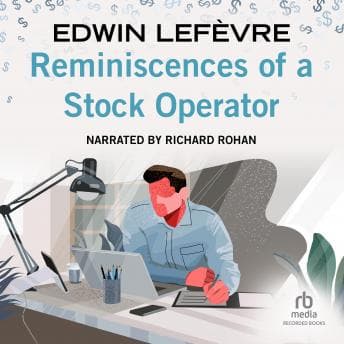 Reminiscences of a Stock Operator: With New Commentary and Insights on the Life and Times of Jesse Livermore audiobook cover