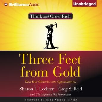 Three Feet From Gold: Turn Your Obstacles Into Opportunities audiobook cover