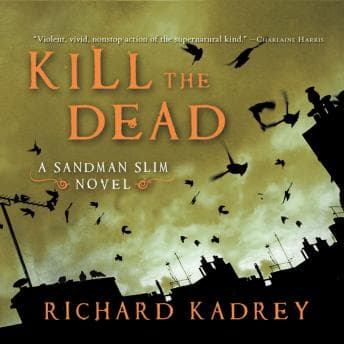 Kill the Dead audiobook cover