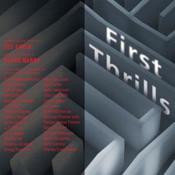 First Thrills: High-Octane Stories from the Hottest Thriller Authors audiobook cover