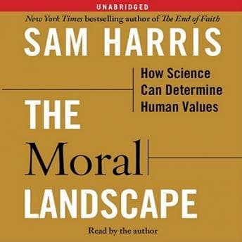 Moral Landscape: How Science Can Determine Human Values audiobook cover