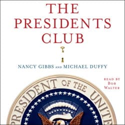 Presidents Club: Inside the World's Most Exclusive Fraternity audiobook cover