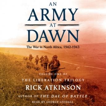 Army at Dawn: The War in North Africa (1942-1943) audiobook cover