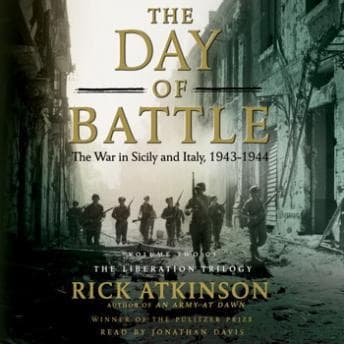 Day of Battle: The War in Sicily and Italy, 1943-1944 audiobook cover