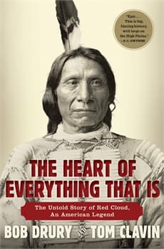 Heart of Everything That Is: The Untold Story of Red Cloud, An American Legend audiobook cover