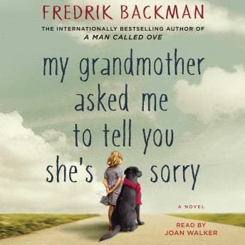 My Grandmother Asked Me to Tell You She's Sorry: A Novel audiobook cover