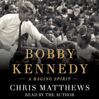 Bobby Kennedy: A Raging Spirit audiobook cover