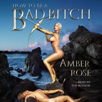 How to Be a Bad Bitch audiobook cover