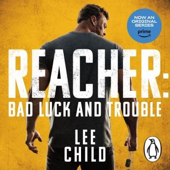 Bad Luck And Trouble: (Jack Reacher 11) audiobook cover