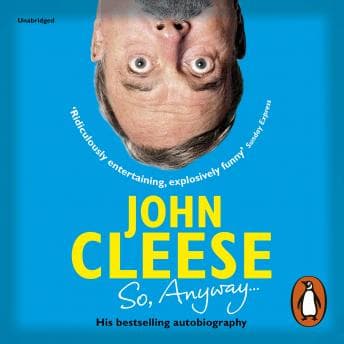 So, Anyway...: The Autobiography audiobook cover
